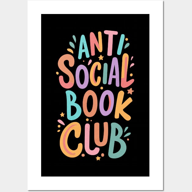 Anti Social Book Club, Gift for book lover Wall Art by Art Joy Studio